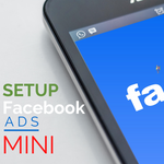 Set Up Facebook / Instagram Ads Mini
